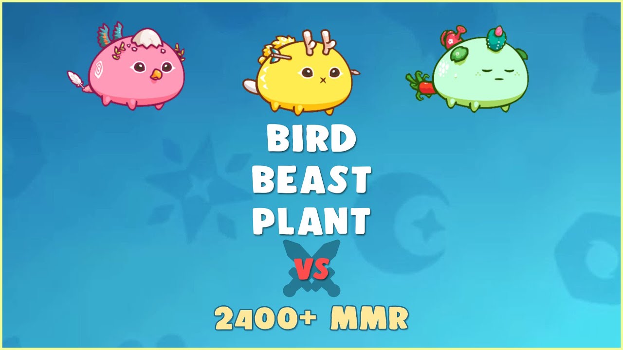 Bird Beast Plant | 2.4k MMR Off Season BBP | Axie Infinity Arena