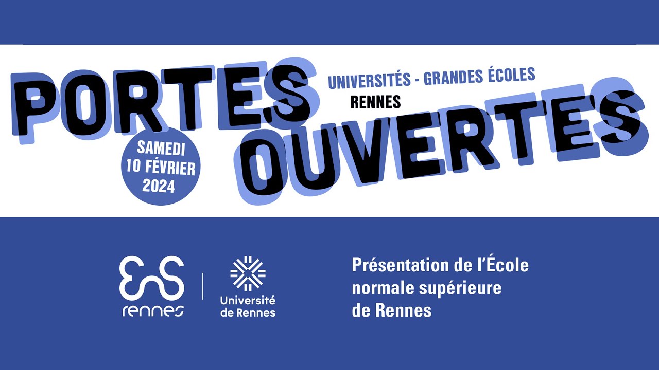 Portes ouvertes 2024 : Présentation de l'École normale supérieure de Rennes