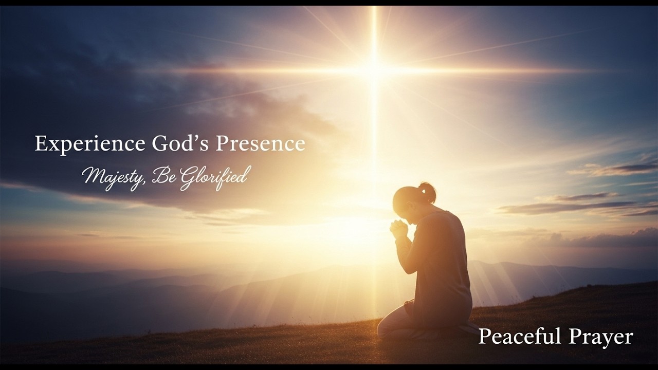 Majesty, Be Glorified - Deep Soaking Worship for Sleep and Rest