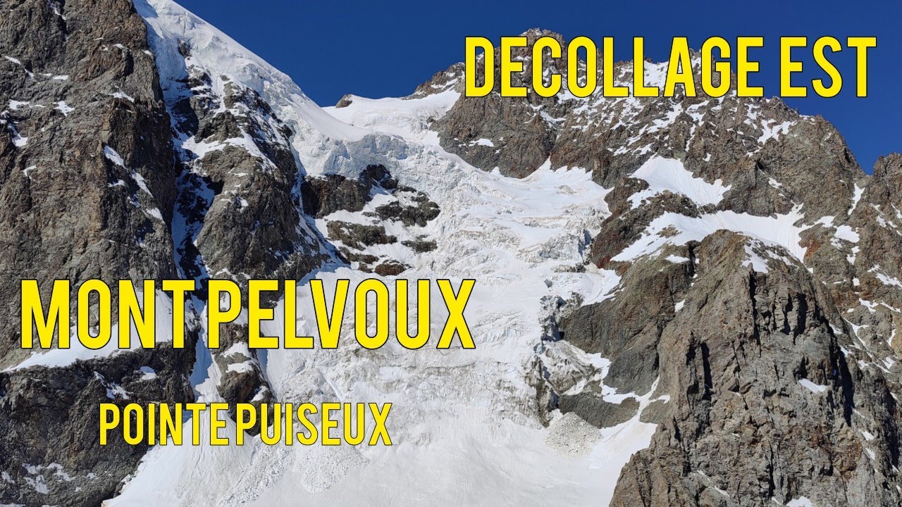 D&eacute;collage Pointe Puiseux / Mont Pelvoux / Paralpinisme / Parapente / &Eacute;crins
