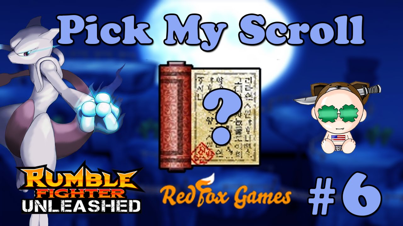 Rumble Fighter Unleashed Pick My Scroll #6 Tempest