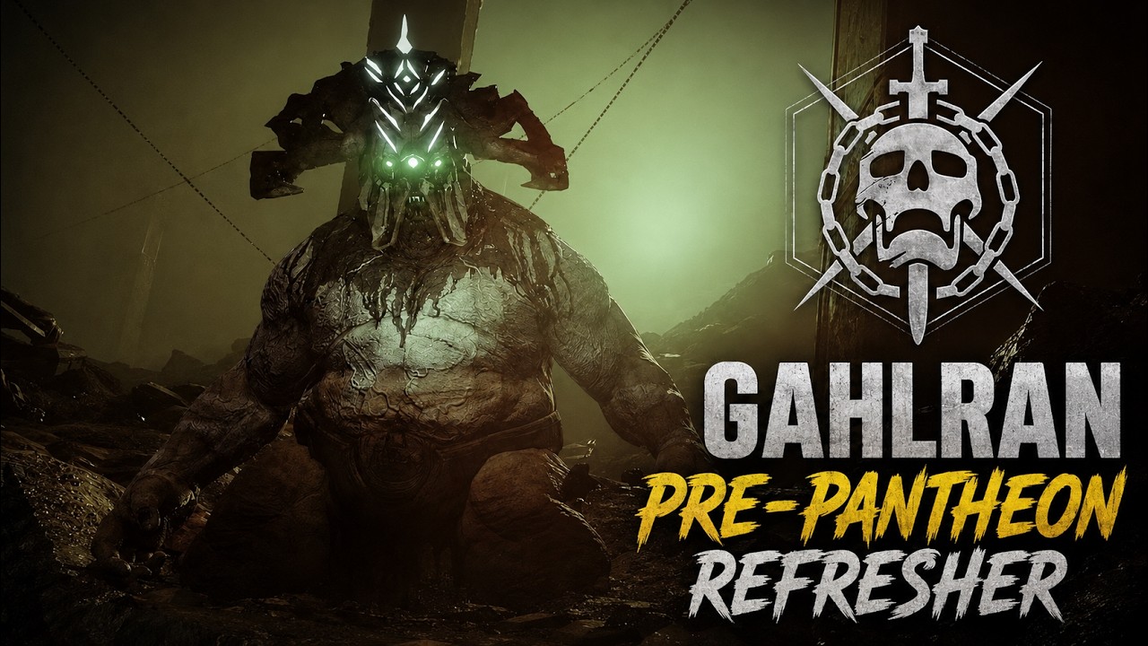 Gahlran Pre-Pantheon 2.0 Guide