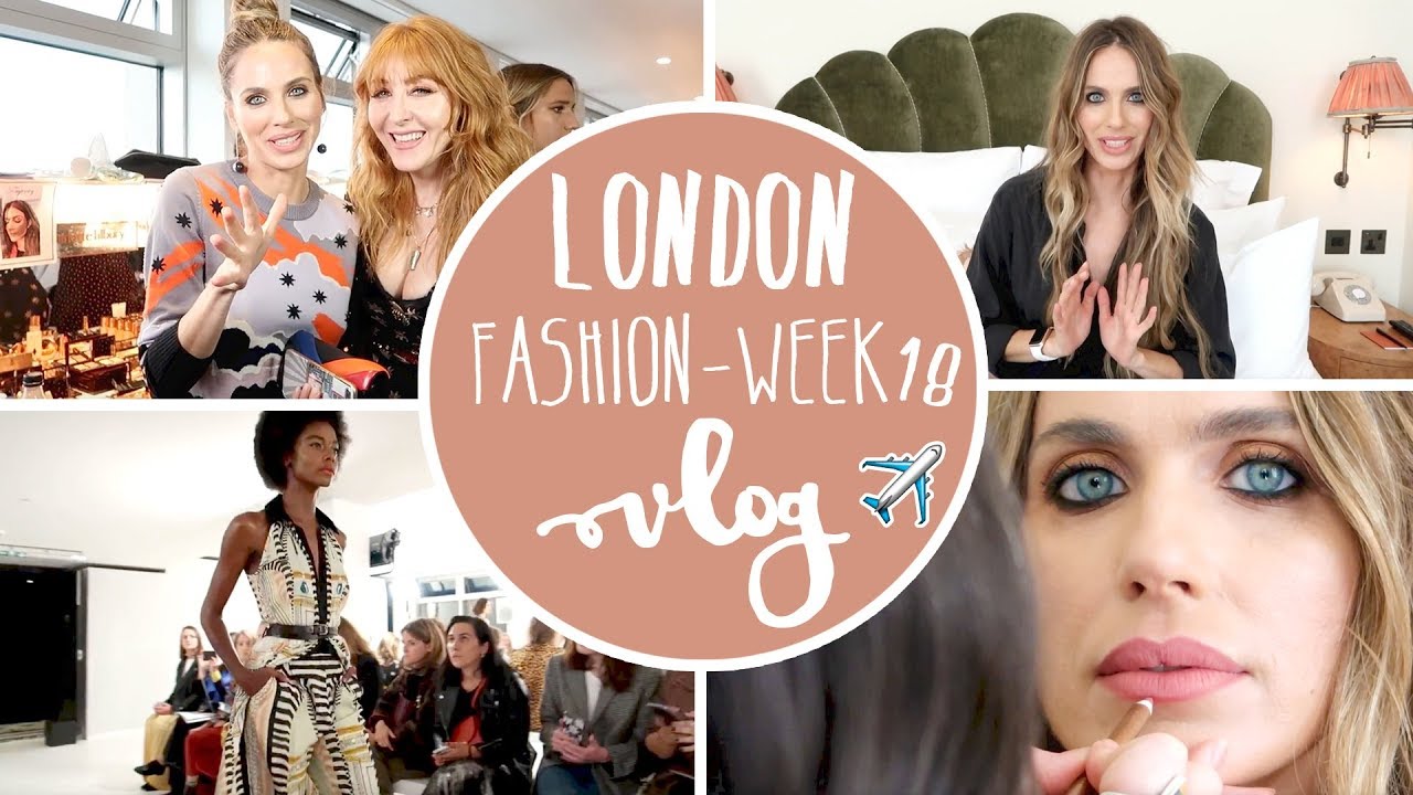 Vlog Fashion week Londres - Vanesa Romero TV