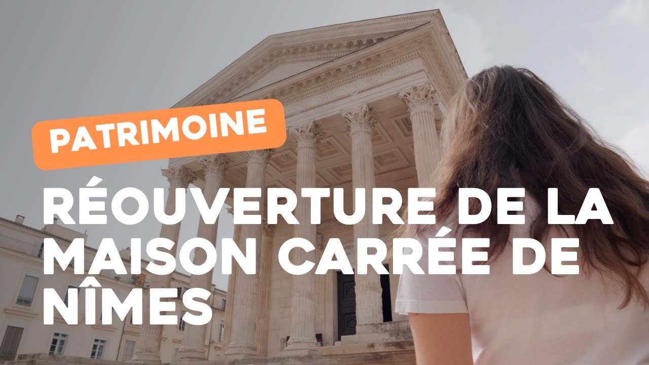 Teaser r&eacute;ouverture de la Maison Carr&eacute;e de N&icirc;mes