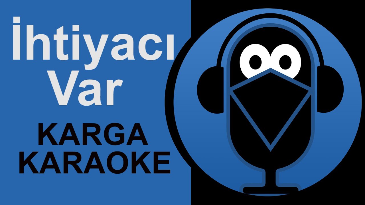 İhtiyacı Var / Emrah - KARGA KARAOKE Sözleri (Cover)2020