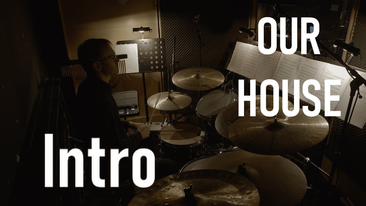 Our House The Musical | 1 - Intro | Drum Cam