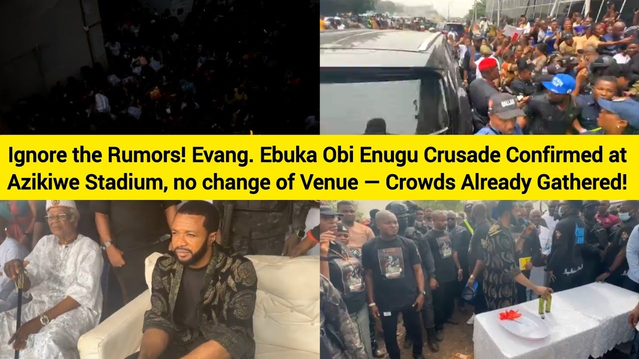 Ignore the Rumors! Evang. Ebuka Obi Enugu Crusade Confirmed at Stadium &mdash; Crowds Already Gathered! 