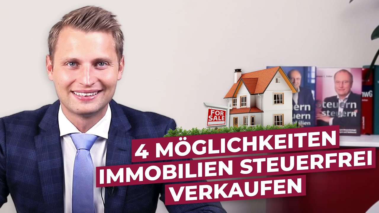 Immobilien steuerfrei verkaufen - 4 Möglichkeiten