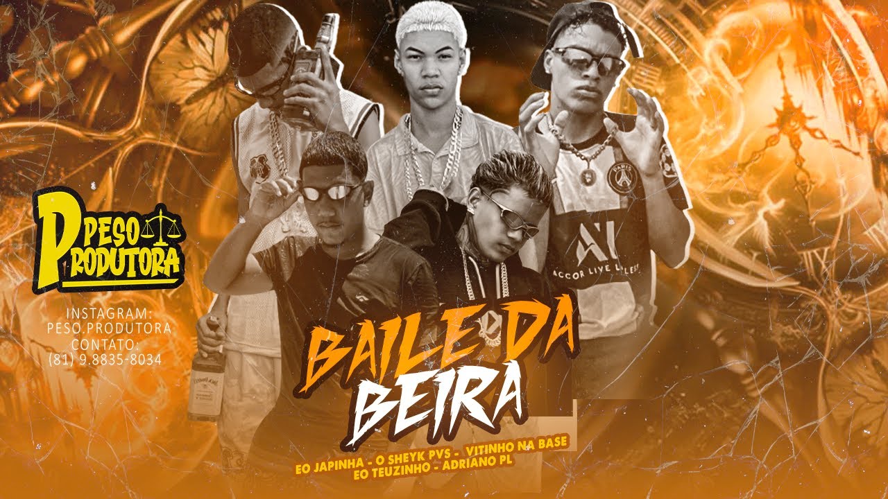 BAILE DA BEIRA - ADRIANO PL, EO JAPINHA, EO SHEYK PVS, VITINHO NA BASE & EO TEUZINHO