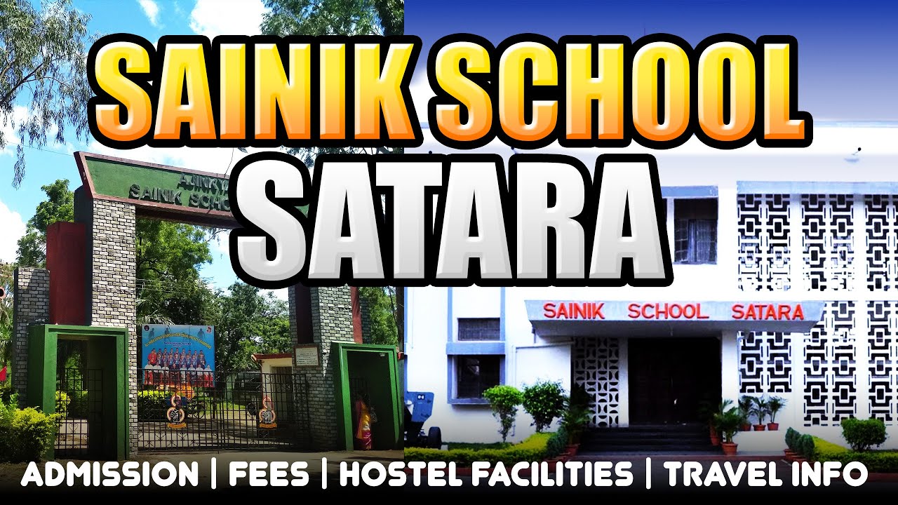 Sainik School Satara (Maharashtra): Admissions, Fees, Hostel, Facilities & Parent Guide 2025-26