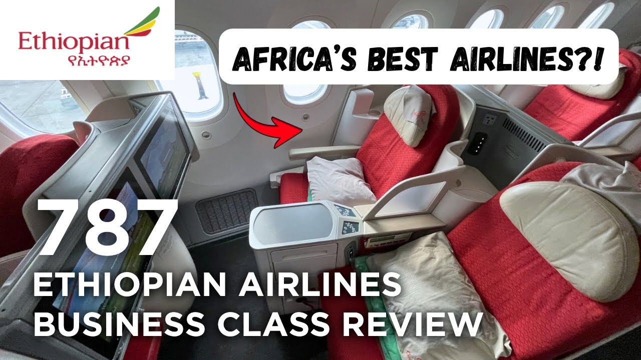 AFRICA NO.1 BUSINESS CLASS? Ethiopian Airlines 787 Review [4K60]