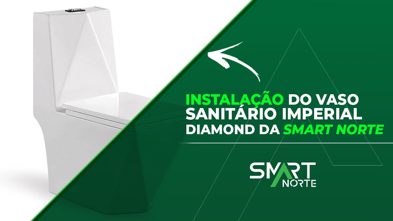 Instalação do Vaso Sanitário Monobloco Imperial Diamond (sem parafusos)