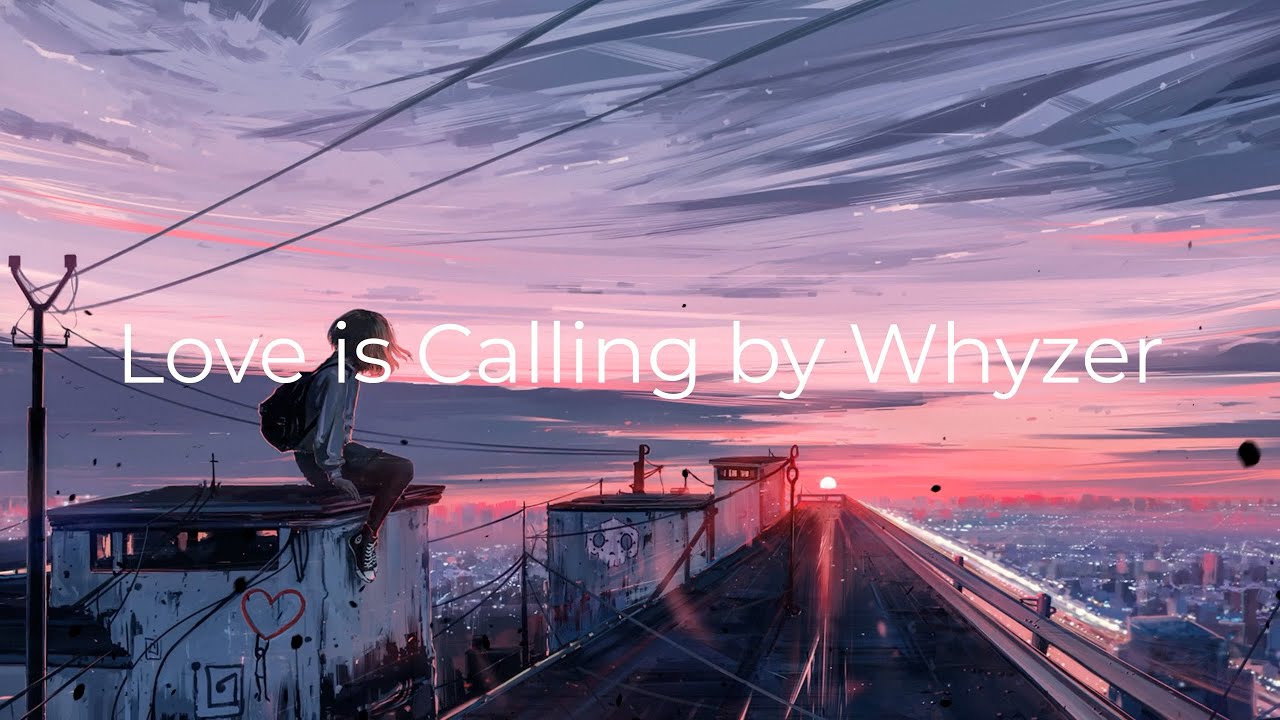 Whyzer - Love is Calling (Official Lyrics Video)