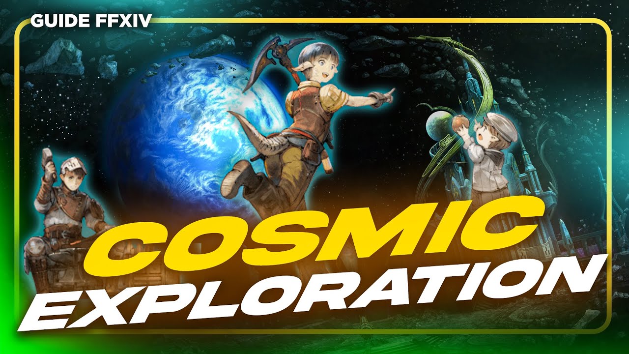 BOOSTEZ vos M&Eacute;TIERS - COSMIC EXPLORATION | Guide FFXIV