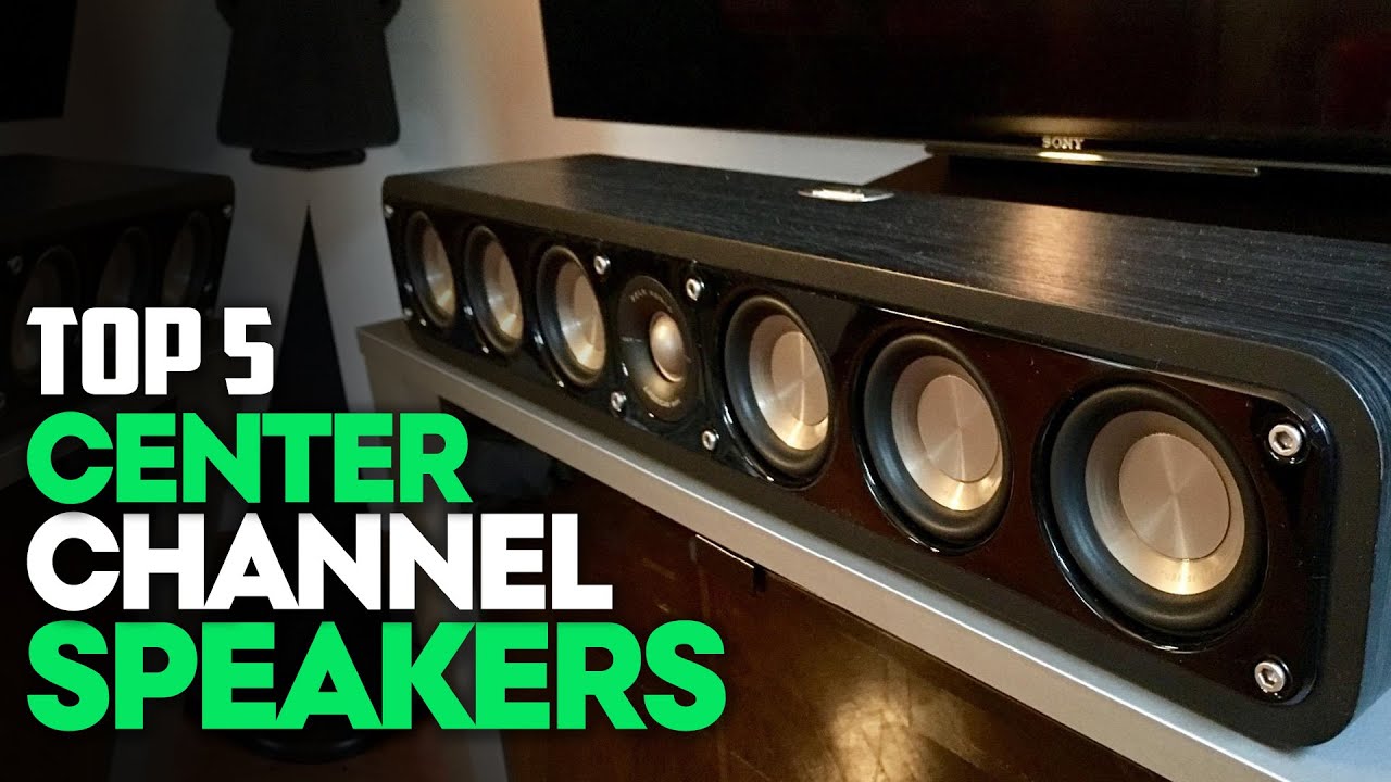 BEST Center Channel Speakers 2022 for Your Home Theater!