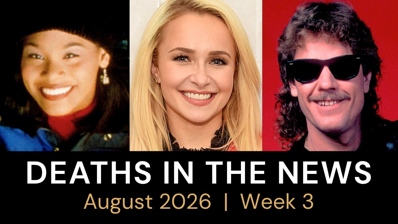 Who Died This Week | August 2026 #3 Celebrity Deaths & More | Hayden Panettiere, Frank Beard, ZZ Top