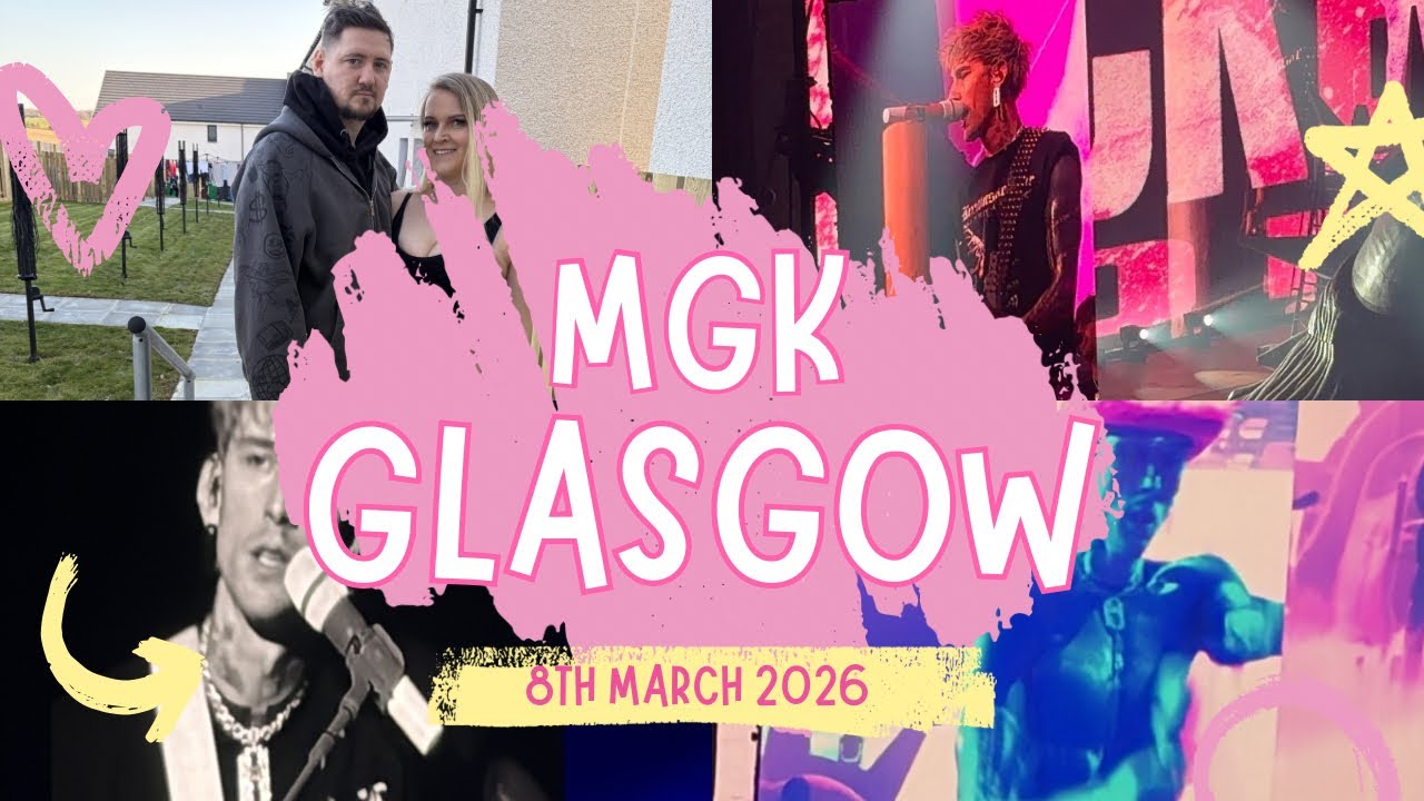 MGK Glasgow 8th March 2026