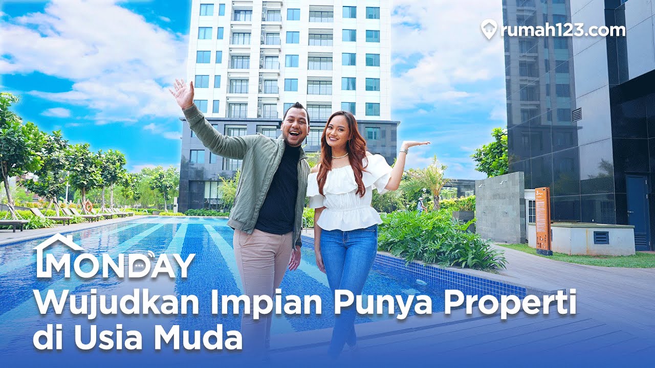 Wujudkan Impian Punya Properti di Usia Muda #MONDAY
