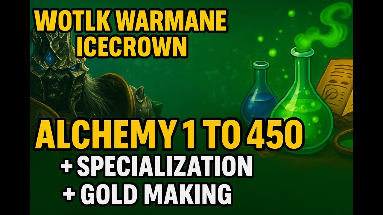WotLK Warmane Icecrown - Alchemy 1 to 450 (x3), Specialization, Gold Making