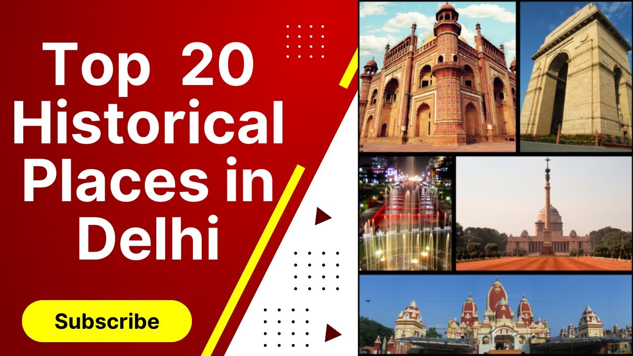 Top 20 Historical places in Delhi | Best historical places near Delhi