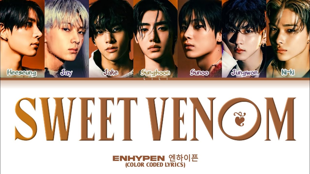 ENHYPEN (엔하이픈) - 'Sweet Venom' (Color Coded Lyrics)