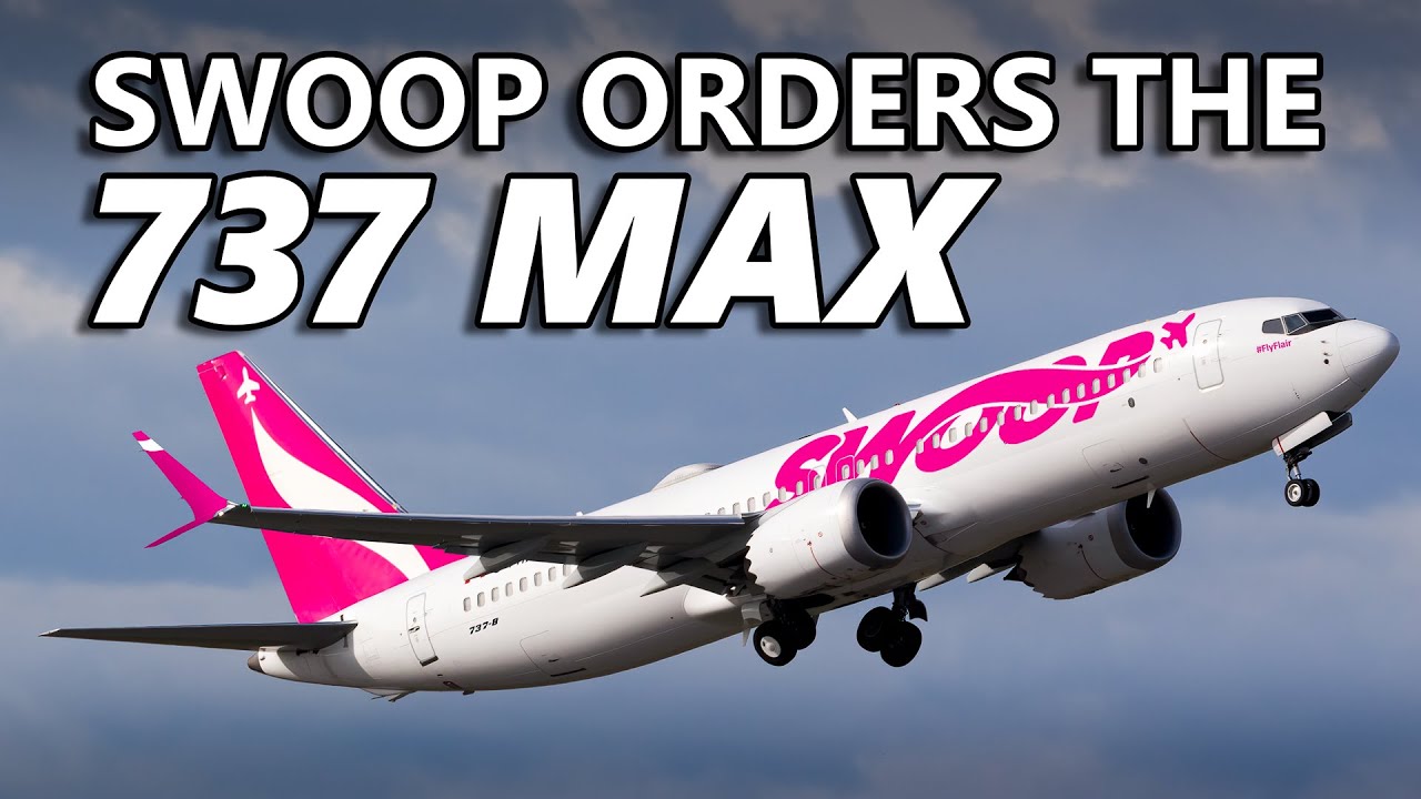 Swoop Orders the 737 MAX