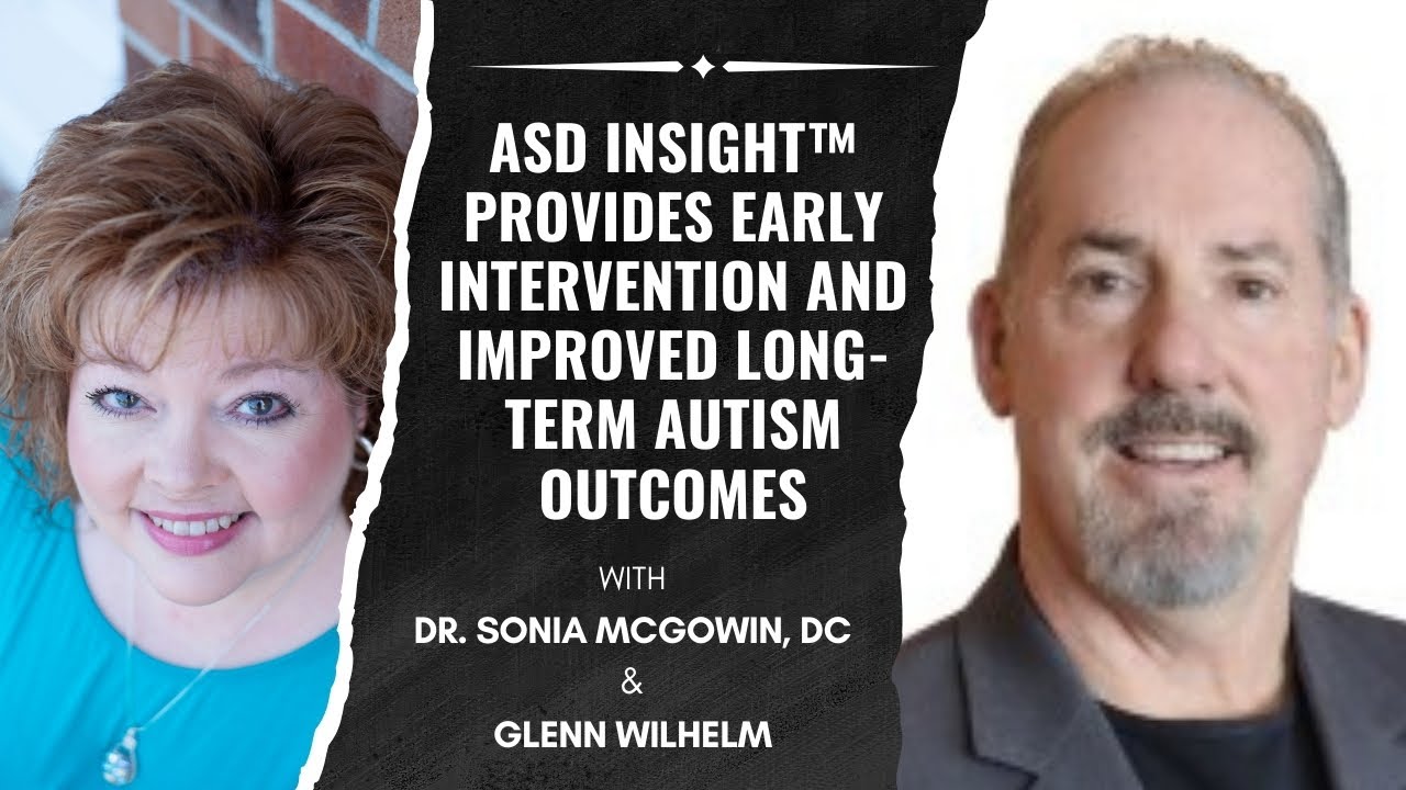 ASD Insight  Provides Early Intervention and Improved Long term Autism Outcomes