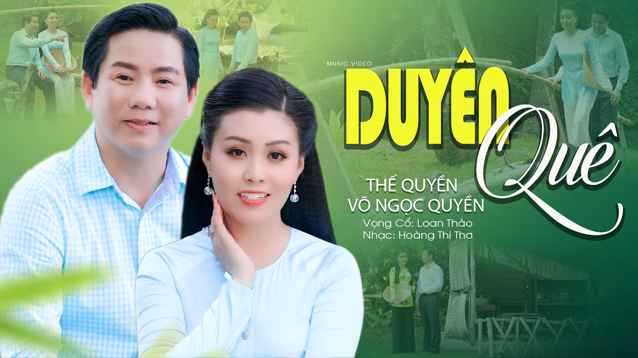 Ngọt Ngào Với Cặp Đôi Song Ca DUYÊN QUÊ - Võ Ngọc Quyền ft Thế Quyền❤️ Ca Cổ Miệt Vườn Hay Nhất 2023