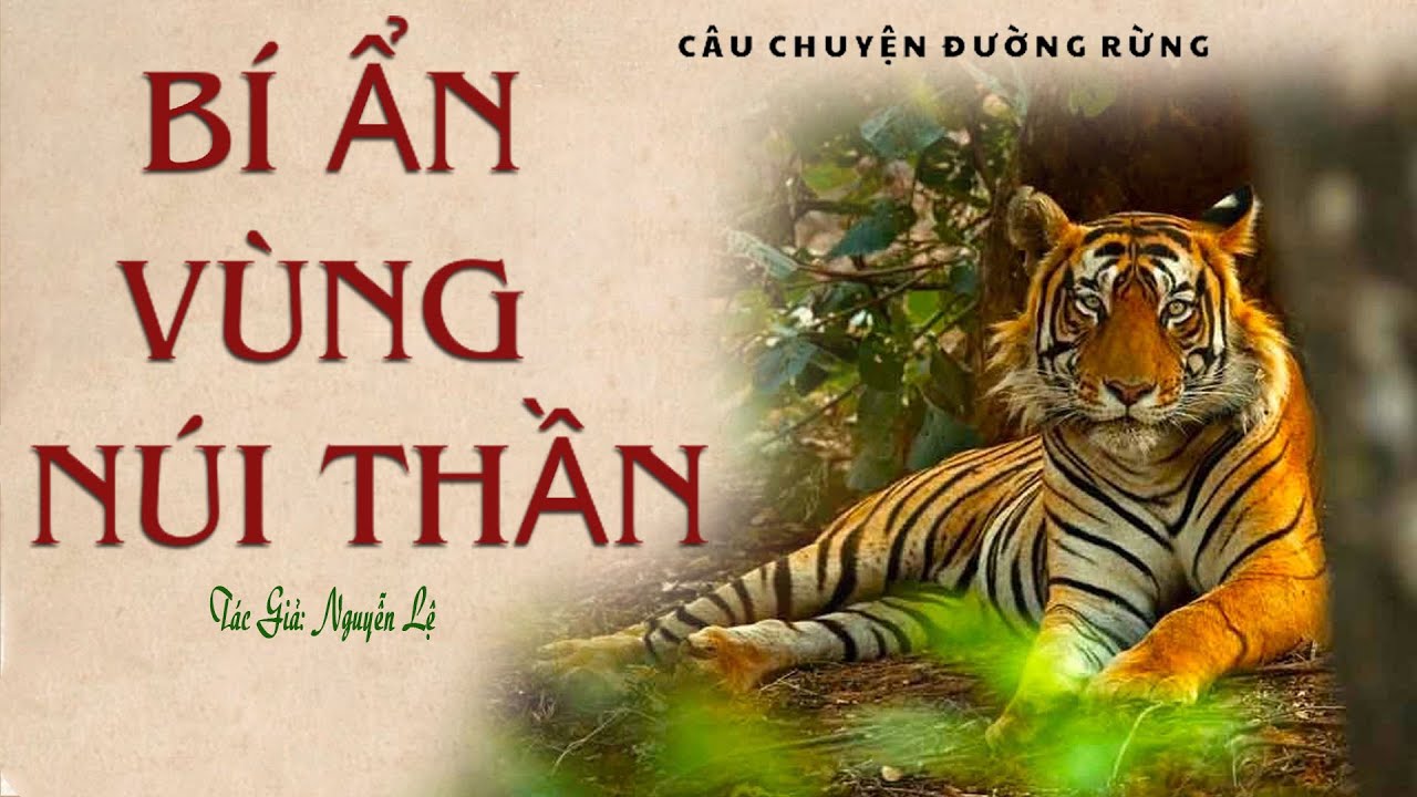 [Rất Hay] Truyện Về Đường Rừng: BÍ ẨN VÙNG NÚI THẦN | Nguyễn Lệ | Truyện Kênh Cô Vân