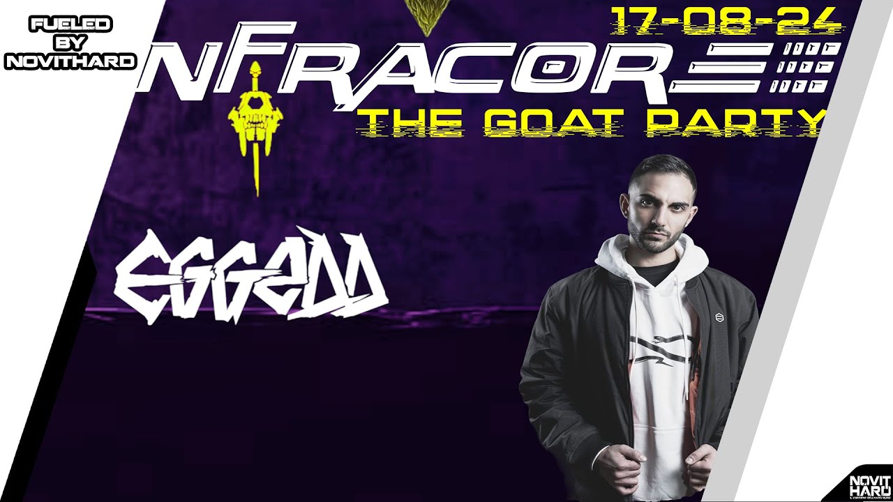 Eggedd @ Infracore 'The Goat Party' fueled by NovitHard (17-08-2024)