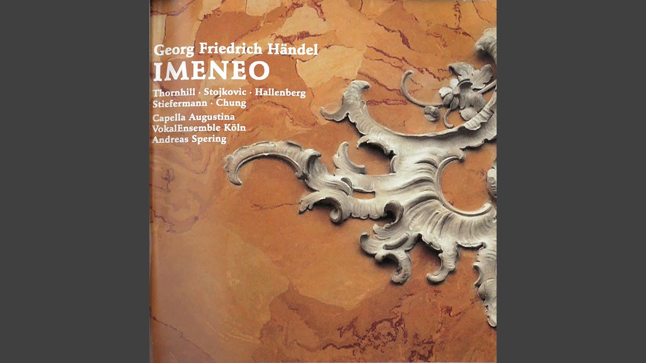 Imeneo, HWV 41, Act I: Ingrata mai non fui