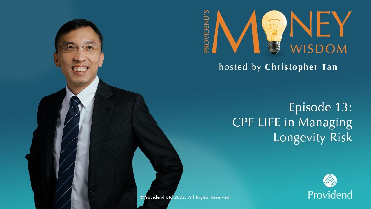 Episode 13: CPF LIFE in Managing Longevity Risk