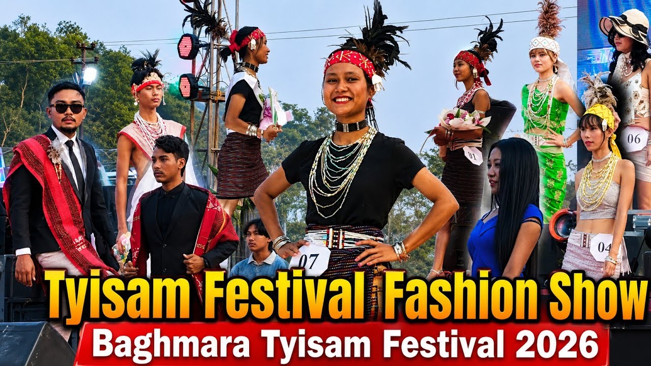 Tyisam Festival Fashion Show 2026/Miss and Mr Tyisam 2026/Baghmara Tyisam Festival 2026