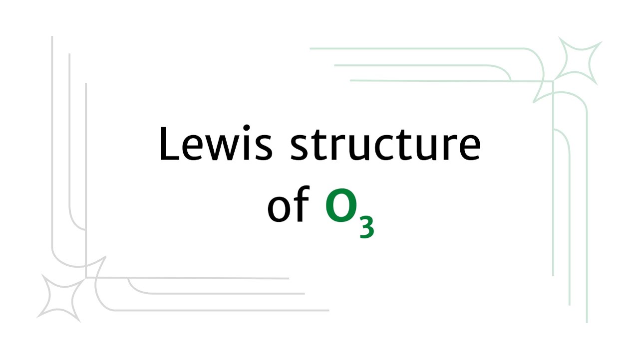 Lewis structure of O3