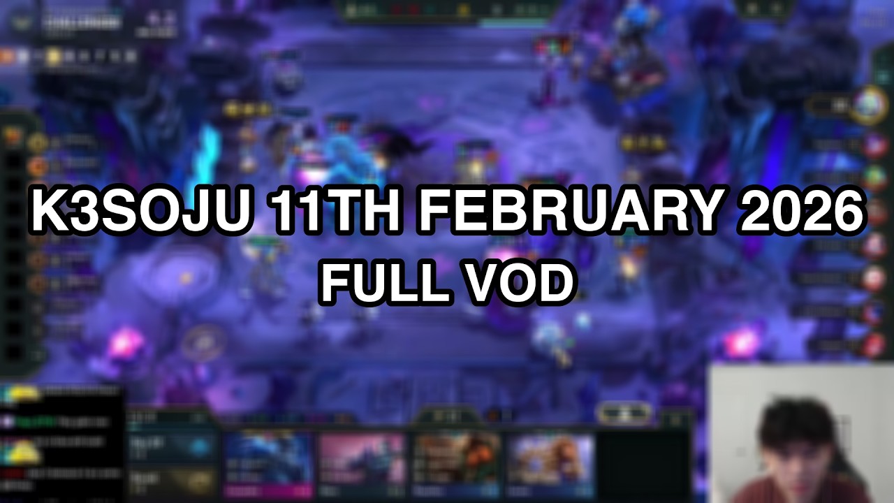 k3soju | 11th February 2026 | FULL VOD