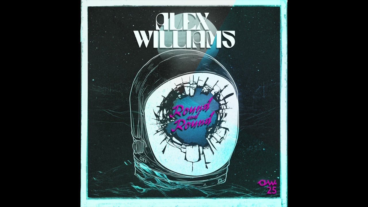 Alex Williams - Round and Round (Official Audio)