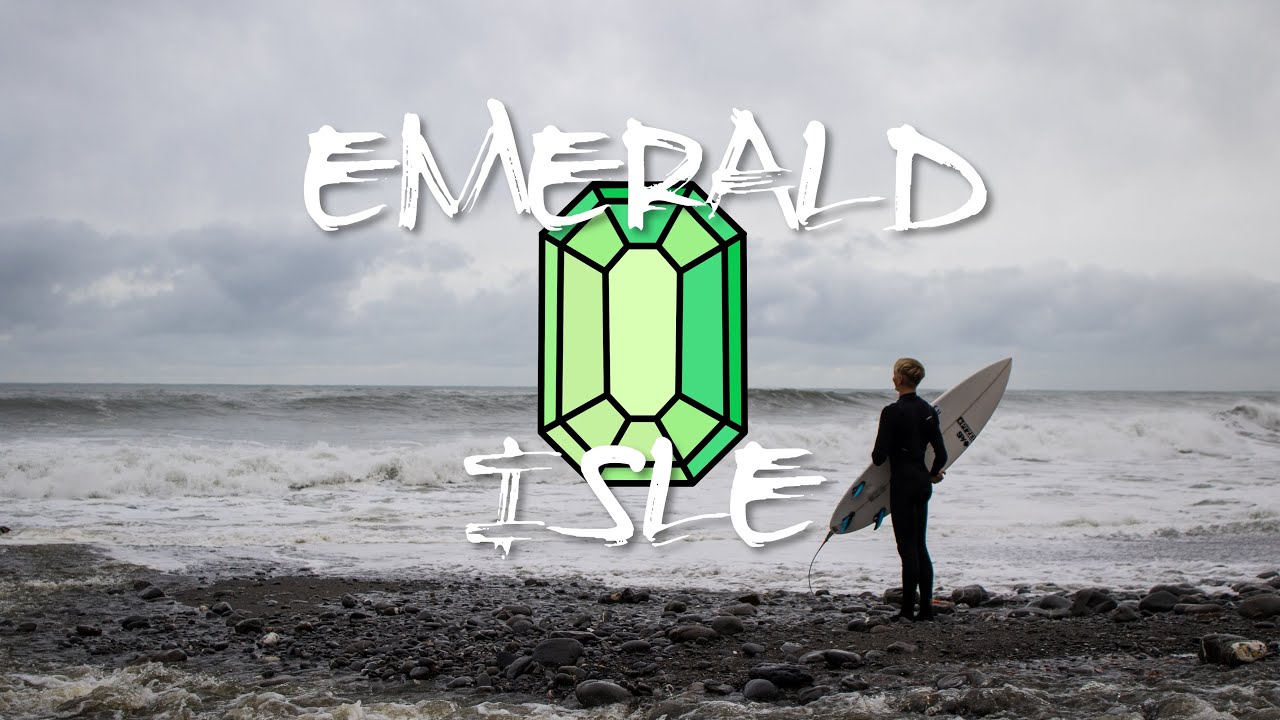 Emerald Isle | Surf Film by Will Jose, shot in Ireland