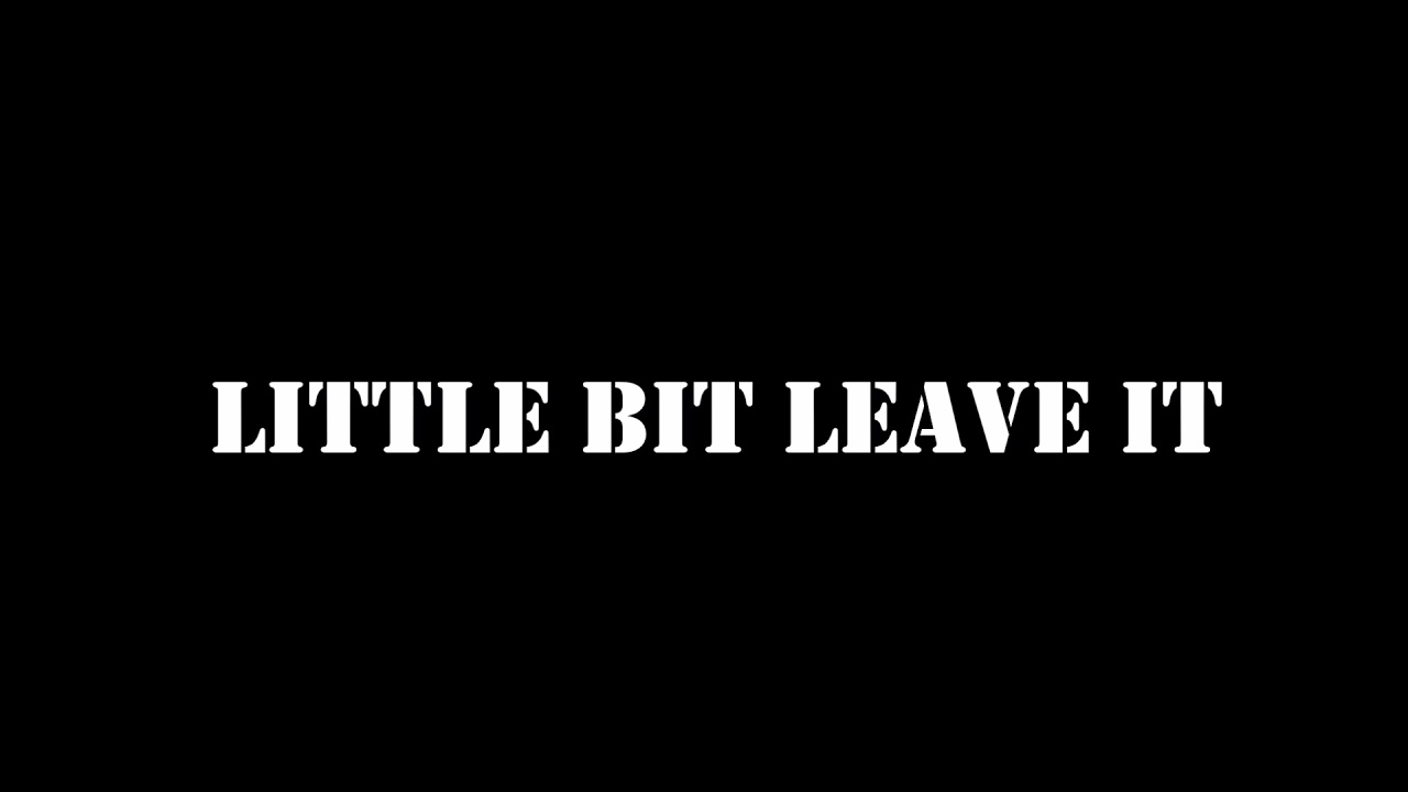 Chris & Kem - LITTLE BIT LEAVE IT