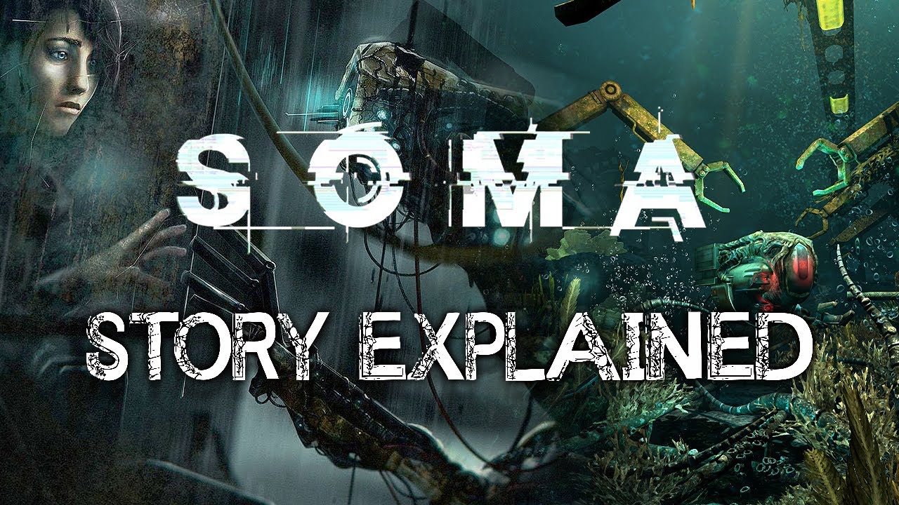 SOMA - Story Explained