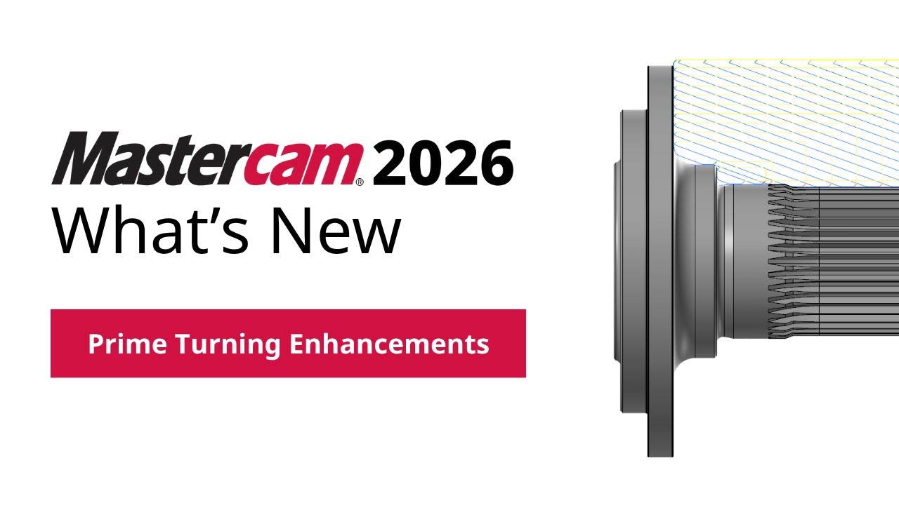 What's New in Turning for Mastercam 2026 | Prime Turning Enhancements