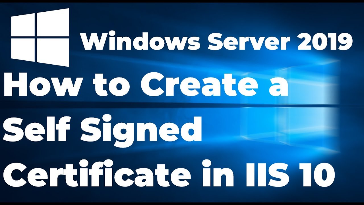 15.  How to Create a Self Signed Certificate in IIS 10 | Windows Server 2019