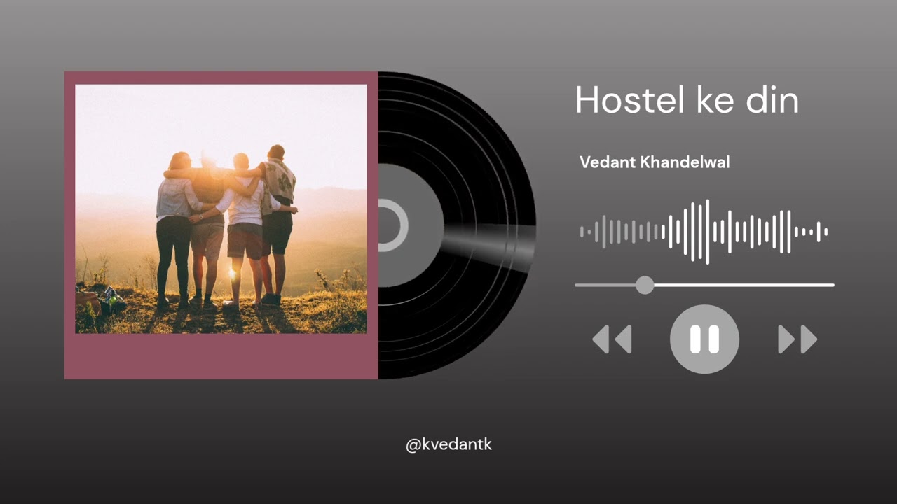 Hostel ke Din (Hindi song in Hostel Life) | Vedant Khandelwal | Official Song