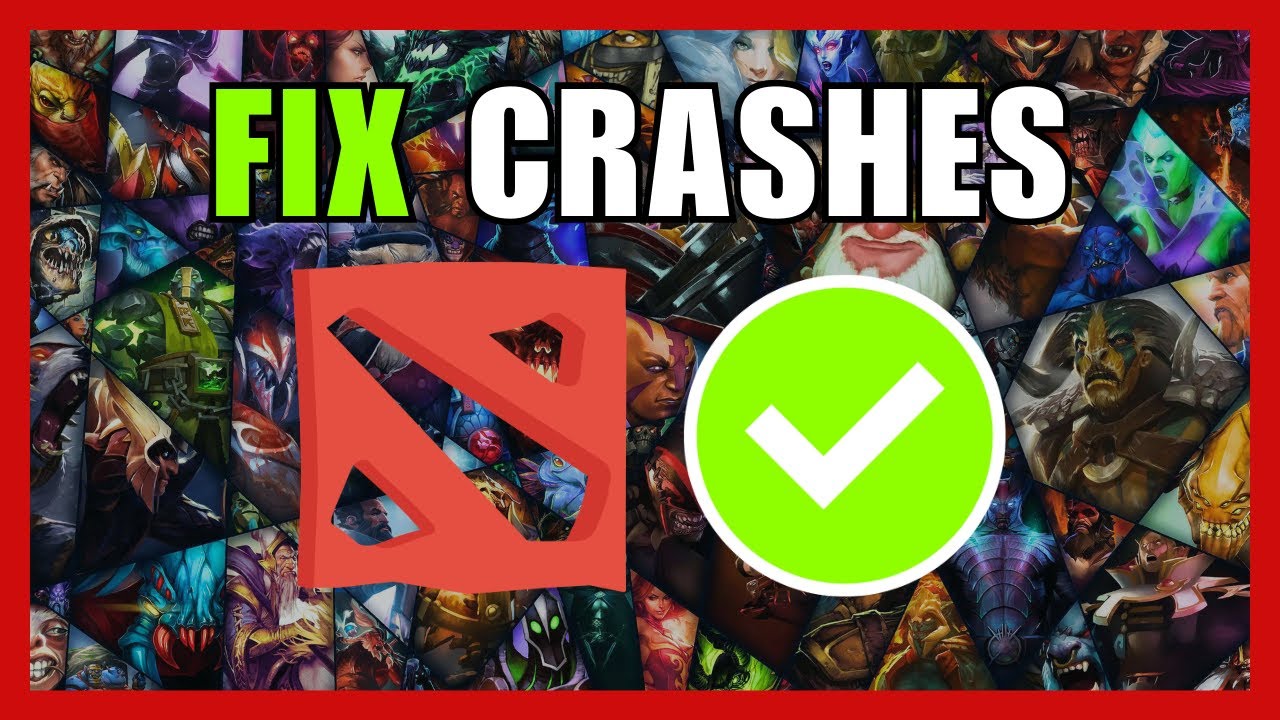 How To Fix Dota 2 Not Responding/Crashing/Freezing Issues