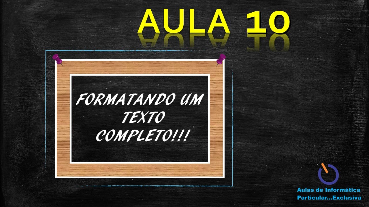 Formatando um texto completo Word 2013 - Aula 10