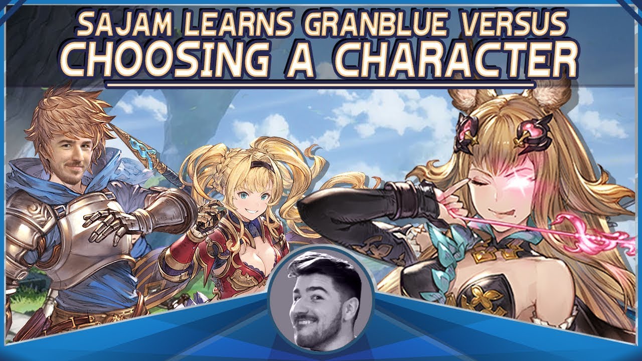 Sajam Learns Granblue Fantasy Versus - Step 2: Choosing a Character