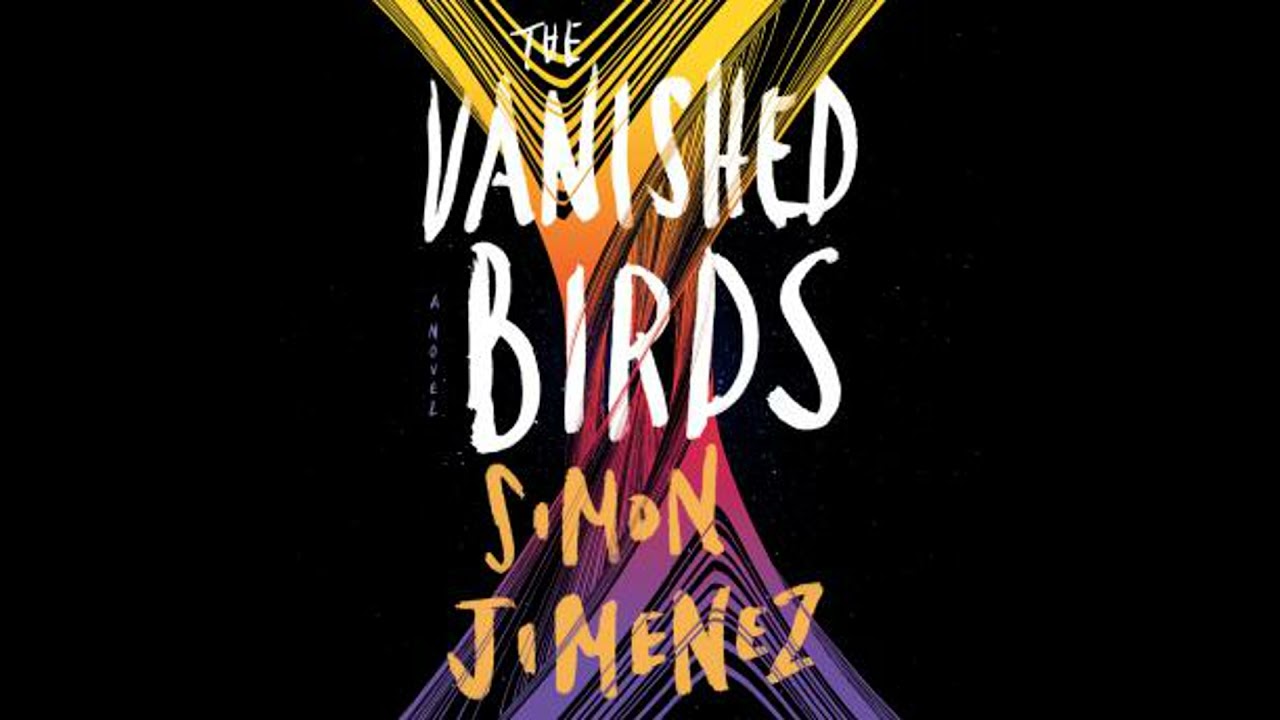 Vanished Birds: A Novel - Simon Jimenez