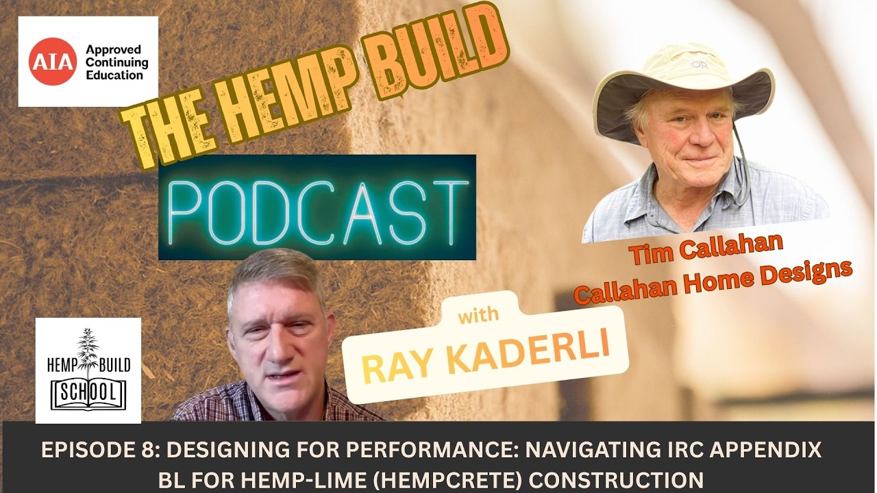 Navigating the New Hempcrete Building Codes with Tim Callahan (IRC Appendix BL)