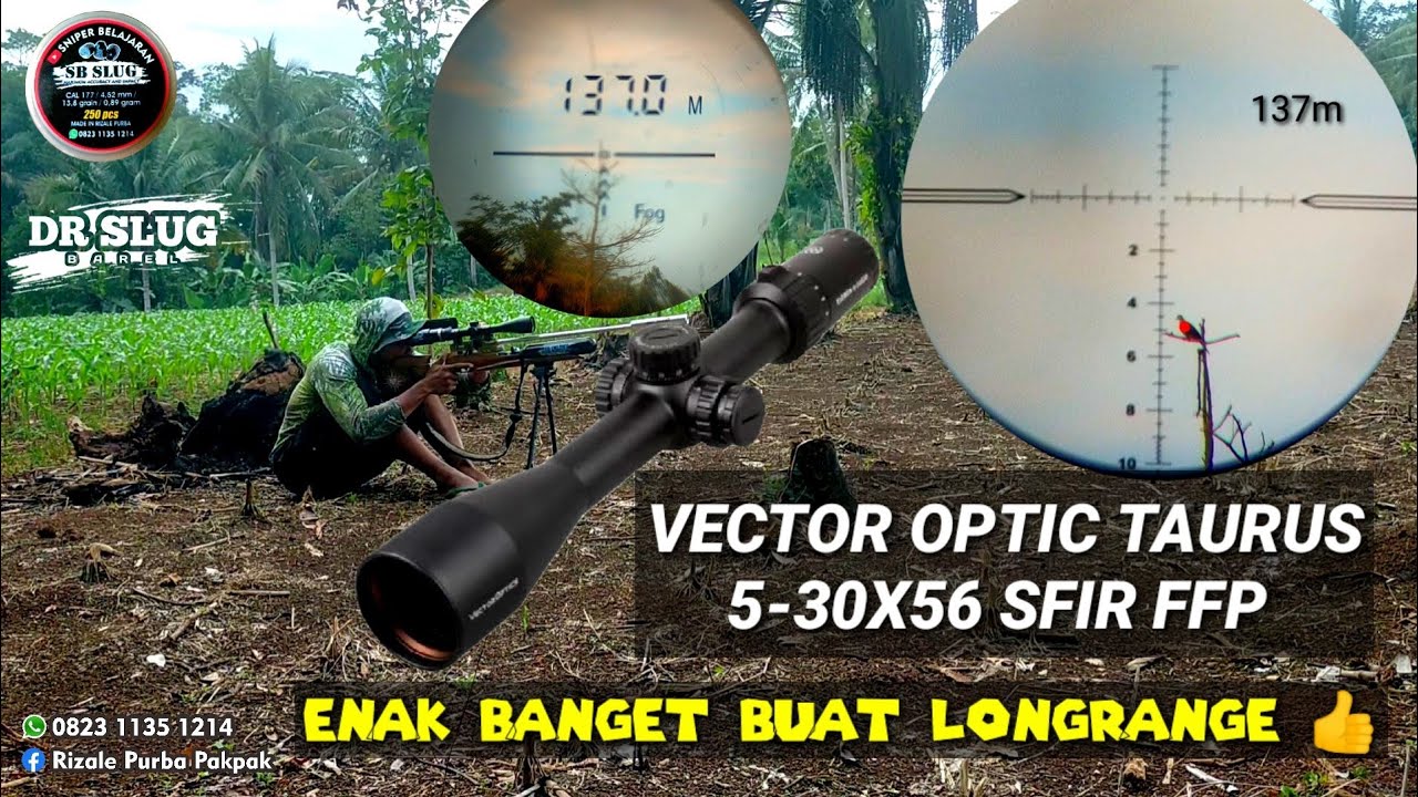 🔴VECTOR OPTIC TAURUS 5-30X56 SFIR FFP ‼️ ENAK BANGET BUAT LONGRANGE 👍