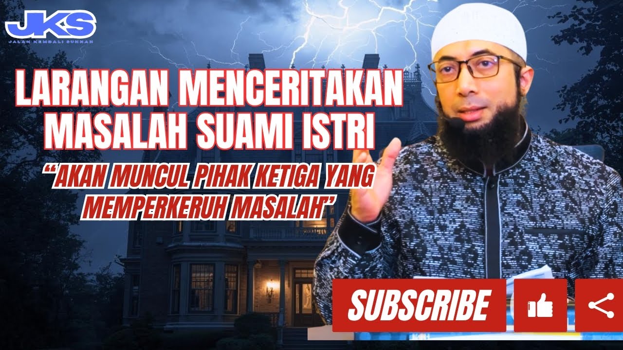 LARANGAN MENCERITAKAN MASALAH SUAMI ISTRI  #ceramah #rumahtangga #ustadzkhalidbasalamah