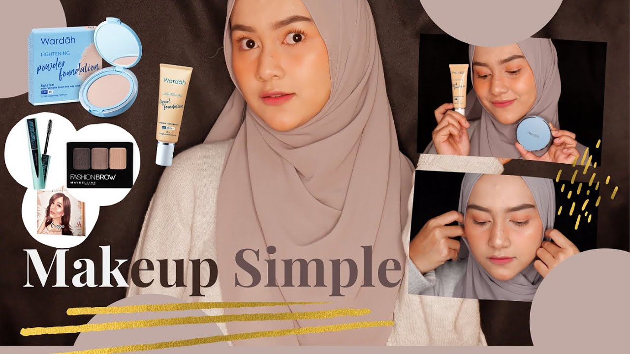Tutorial Makeup Simple WARDAH LIGHTENING LIQUID FOUNDATION